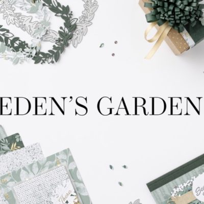 Hello Eden’s Garden Collection
